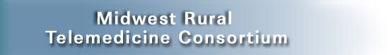 Midwest Rural Telemedicine Consortium